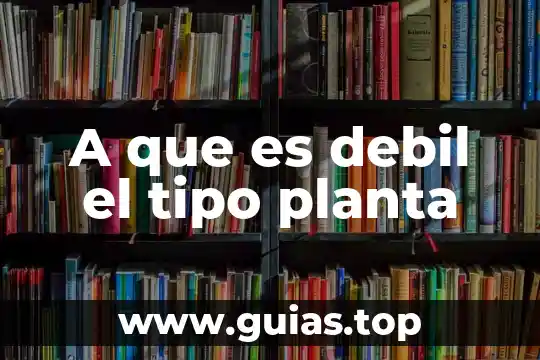 Que es una base fuerte y debil ejemplos 7 A que es debil el tipo planta