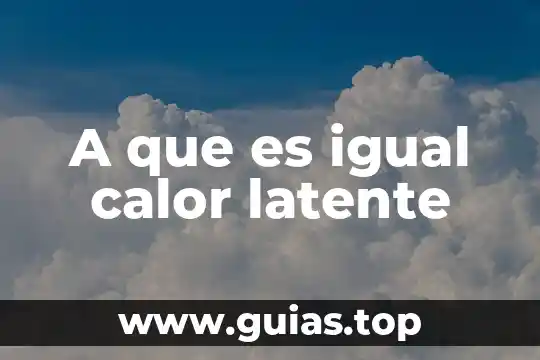 A que es igual la normal en dinamica 4 A que es igual calor latente