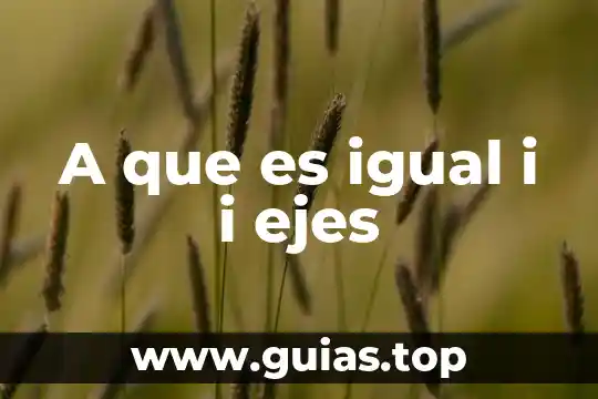 A que es igual la normal en dinamica 5 A que es igual i i ejes