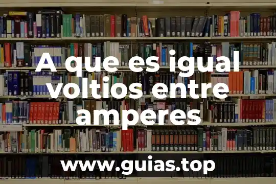 A que es igual la normal en dinamica 3 A que es igual voltios entre amperes