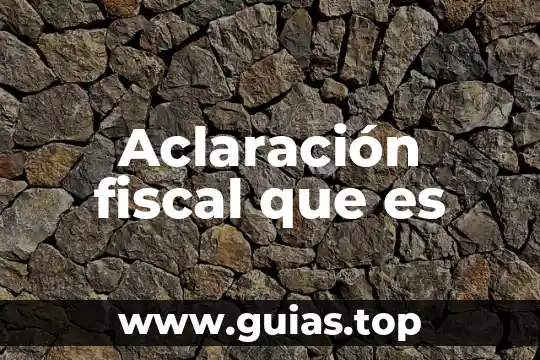 Que es complementaria correccion fiscal 4 Aclaración fiscal que es
