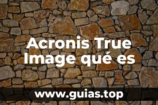 Que es el subproducto animal 7 Acronis True Image qué es