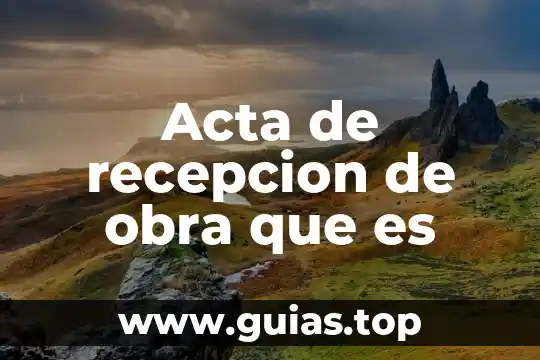 Qué es un lavadero obra 7 Acta de recepcion de obra que es