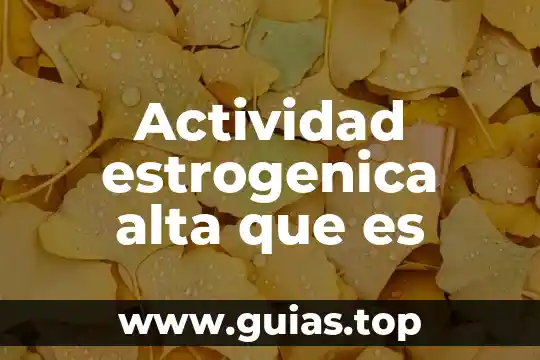 Que es ser cupping 7 Actividad estrogenica alta que es