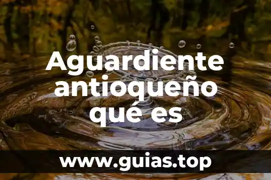 Que es una prueba 300 en sangre 5 Aguardiente antioqueño qué es