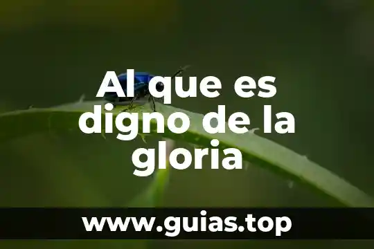 Que es un relacionismo 4 Al que es digno de la gloria