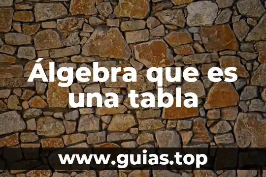 Termopar que es y tipos 5 Álgebra que es una tabla