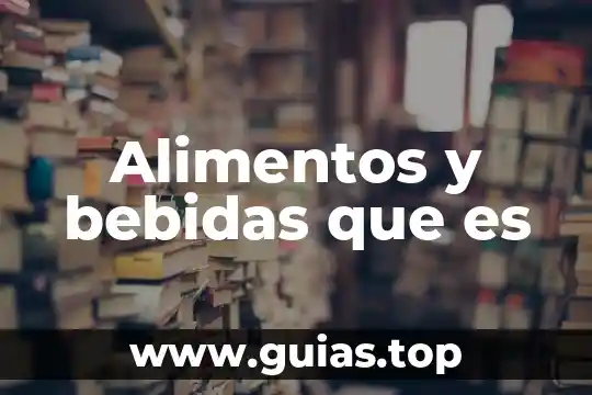 Sodio que es alimentos 4 Alimentos y bebidas que es