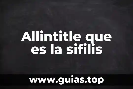 Que es un tren de tratamiento de agua 7 Allintitle que es la sifilis