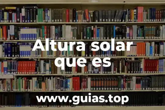 Qué es el sistema solar y por qué está compuesto 6 Altura solar que es