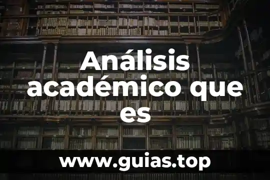 Análisis académico que es