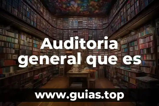 Fiscalía general de justicia estado de méxico que es 3 Auditoria general que es