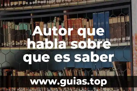 Autor de que es la psicología 6 Autor que habla sobre que es saber