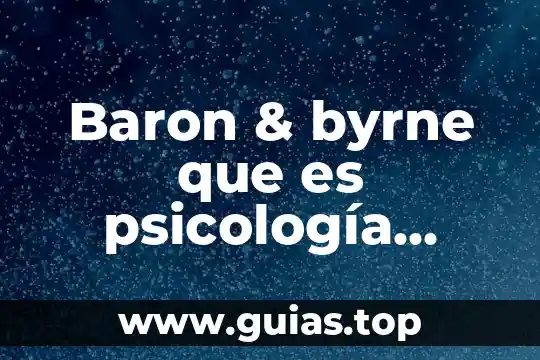 Qué es el significado y el significante en psicología 5 Baron & byrne que es psicología social