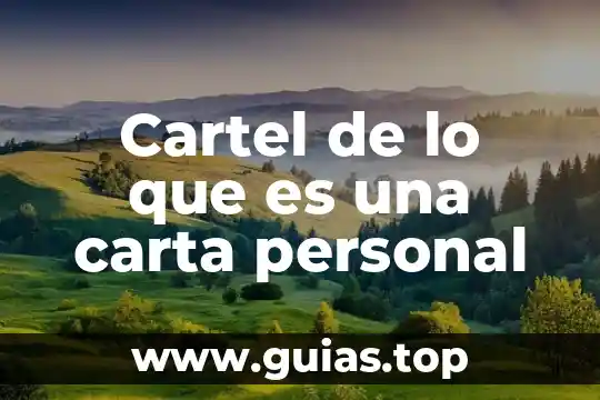 Que es la presentación y conclusión de un texto argumentativo 5 Cartel de lo que es una carta personal