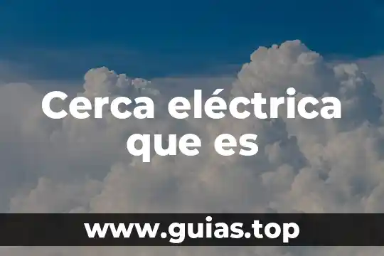 Que es una torre de transmision electrica 4 Cerca eléctrica que es