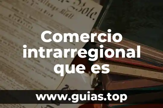 Que es la modulacion y sus tipos 7 Comercio intrarregional que es