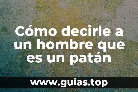 Salmo que es al hombre para que de dormir 7 Cómo decirle a un hombre que es un patán