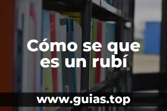 Que es la clarificacion de agua 6 Cómo se que es un rubí