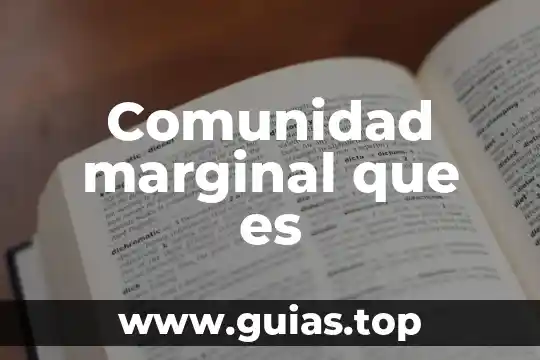 Que es la inversion marginal en cuentas por cobrar 8 Comunidad marginal que es