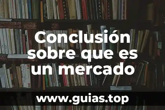 Qué es la obesidad y tipos 6 Conclusión sobre que es un mercado