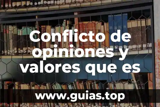 En valores que es el respeto 6 Conflicto de opiniones y valores que es