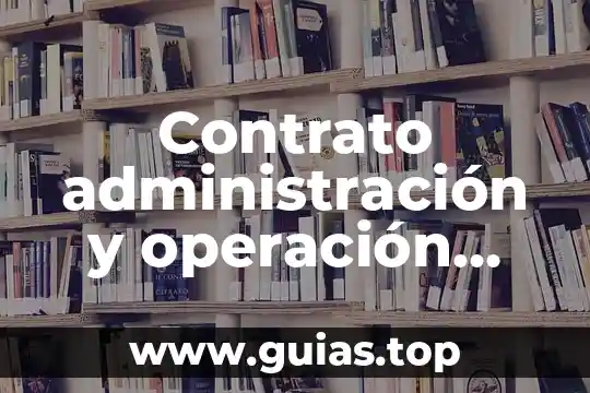 Que es ser un lider empresarial 7 Contrato administración y operación empresarial que es