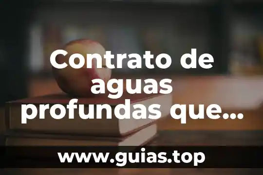 Que es la contaminación del agua para niños 3 Contrato de aguas profundas que es