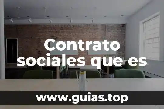 Que es historia en las ciencias sociales 4 Contrato sociales que es