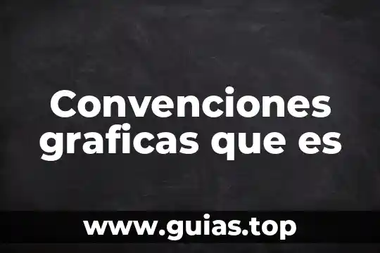 Que es pictograma y los tipos de graficas 4 Convenciones graficas que es