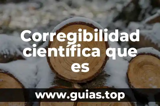 Que es un cientifica 3 Corregibilidad científica que es