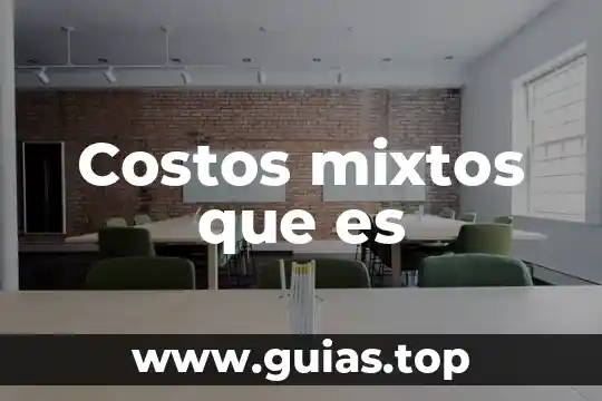 Que es una ondas electromagneticas y tipos 3 Costos mixtos que es