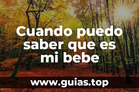 A mi bebe le pica una abeja que es bueno 6 Cuando puedo saber que es mi bebe