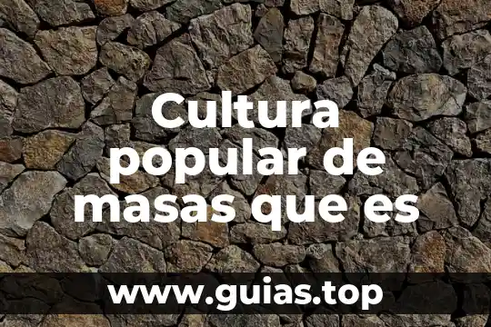 Que es un anaque l y tipos de anaqueles 8 Cultura popular de masas que es