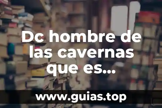 Qué es el DNI número o número de pasaporte 7 Dc hombre de las cavernas que es inmortal