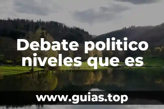 Que es fuente de agua dulce 8 Debate politico niveles que es