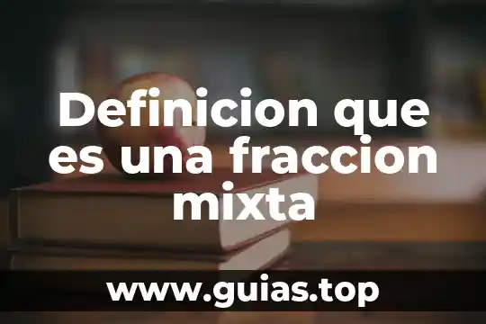 Que es ideograma definicion 5 Definicion que es una fraccion mixta