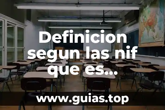 Equivalente de mollveide que es definición 7 Definicion segun las nif que es contabilidad
