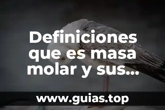 Definiciones que es la suma de terminos concepto 5 Definiciones que es masa molar y sus unidades