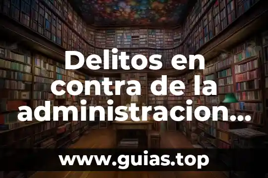 Qué es la justicia texto 7 Delitos en contra de la administracion de justicia que es