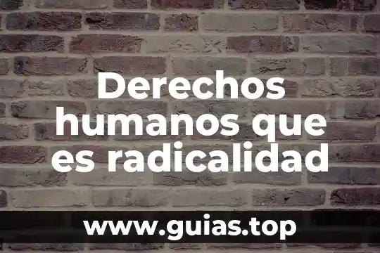 Qué es teoría sintética en los humanos 6 Derechos humanos que es radicalidad