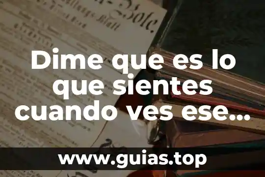Qué es amor propio en psicología 7 Dime que es lo que sientes cuando ves ese amor