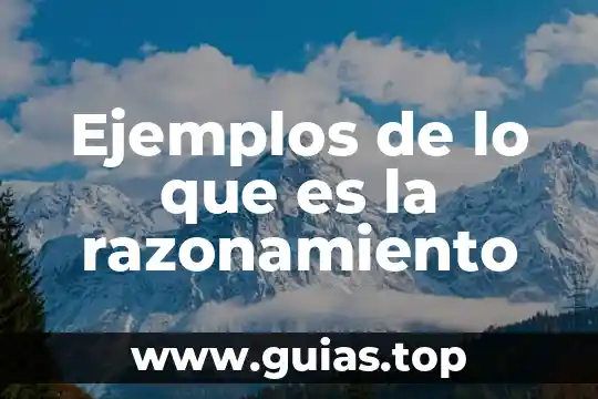 Que es un ambiente protector y ejemplos 7 Ejemplos de lo que es la razonamiento