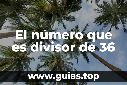 Que es mejor la sedena o semar 5 El número que es divisor de 36