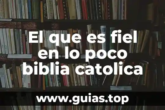 Qué es ser mundano según la iglesia católica 3 El que es fiel en lo poco biblia catolica