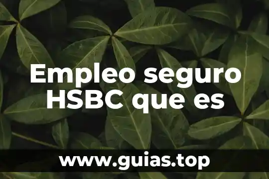Que es una cuenta flexible hsbc 3 Empleo seguro HSBC que es