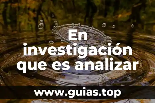 Que es una tecnica para analizar un texto 4 En investigación que es analizar
