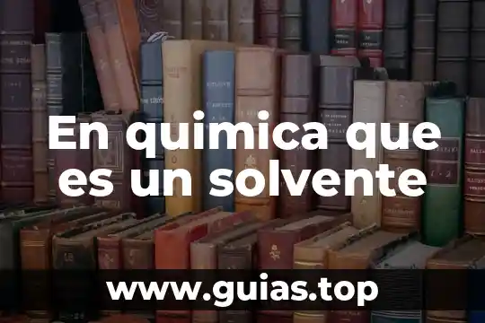 Que es un compuesto quimica en la biologia 8 En quimica que es un solvente