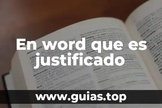 Que es un trabajo justificado 3 En word que es justificado