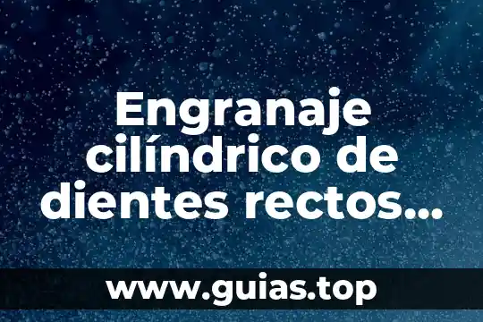 Que es y para que sirve la aplicacion my sql 5 Engranaje cilíndrico de dientes rectos que es para que sirve